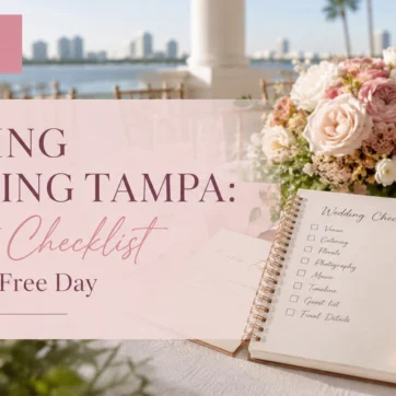 Tampa’s Best Wedding Planners: Who to Hire and Why